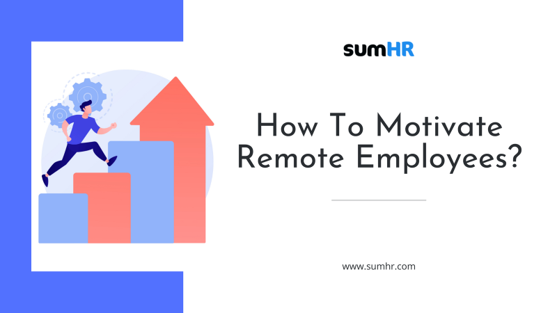 62bbff2704198a1cd9189540_How To Motivate Remote Employees-p-1600